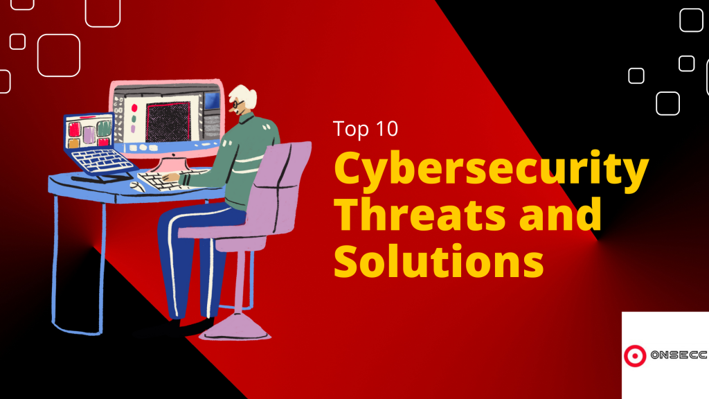 Cybersecurity Threats and Solutions