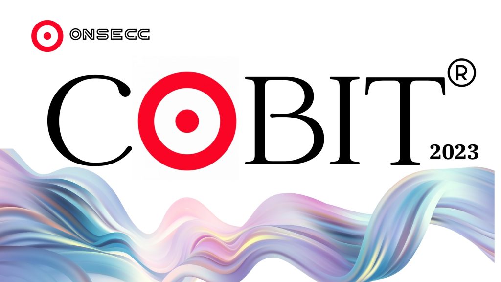 COBIT Framework: Onsecc Connection — Transforming Cybersecurity into a Strategic Advantage
